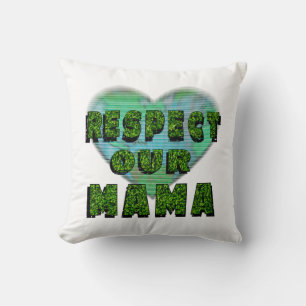 Coussin Respectez notre maman, sauvez la terre