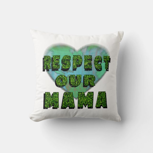 Coussin Respectez notre maman, sauvez la terre (Recto)