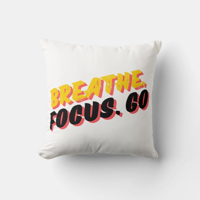Coussin Respire. Focus. Allez. (Recto)