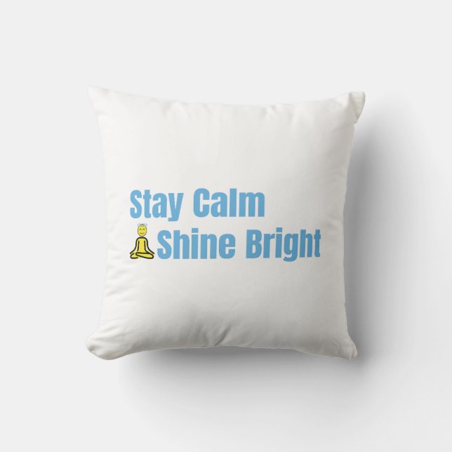 Coussin Restez Calme Brillant Méditation Citation Jeter Pi (Recto)