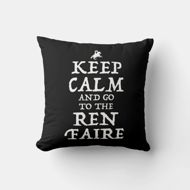 Coussin Restez Calme Et Allez À La Foire Ren Faire (Recto)
