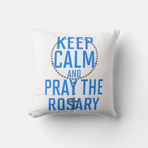 Coussin Restez calme et priez le Rosaire