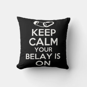 Coussin Restez Calme Votre Belay Est Sur Une Mignonne Esca