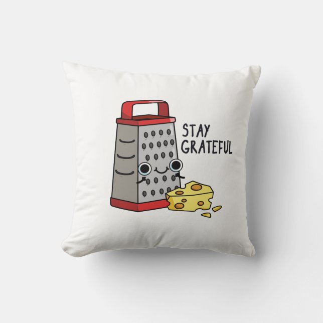 Coussin Restez Grateful Funny Pun au fromage (Recto)