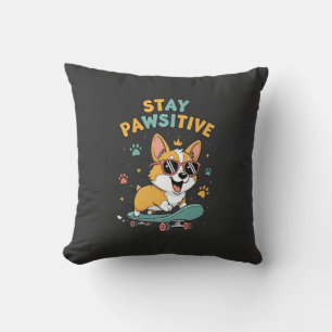 Coussin Restez Pawsitive Corgi Skateboard Motivation Migno