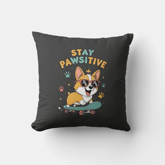 Coussin Restez Pawsitive Corgi Skateboard Motivation Migno (Recto)