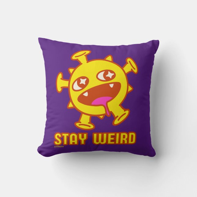 Coussin RESTEZ WEIRD drôle créature folle cadeau surprise (Recto)