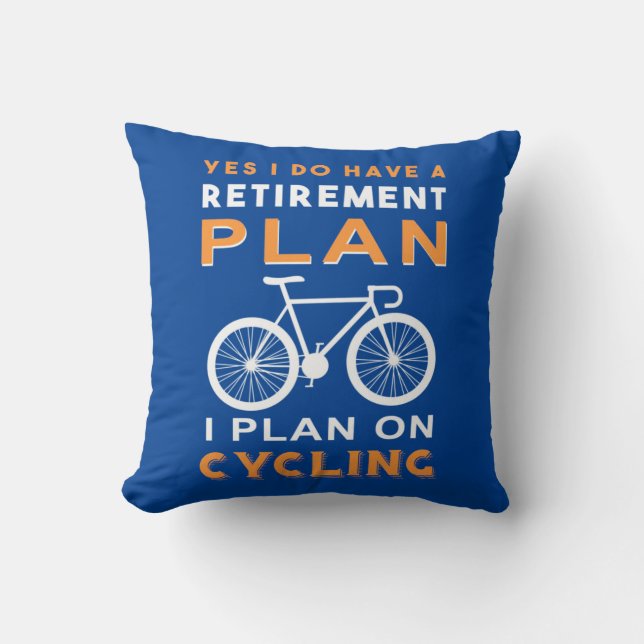 Coussin Retirement plan I Plan on cycling (Recto)