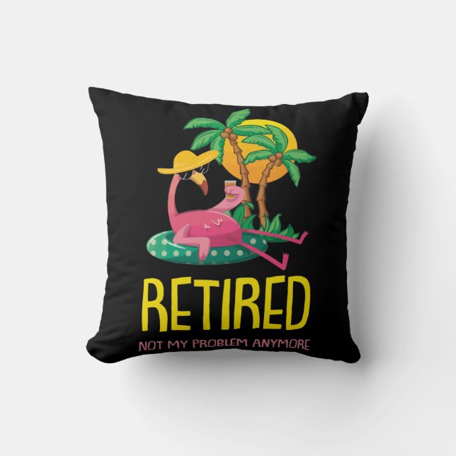 Coussin Retraité Pas Mon Problème Plus De Flamant rose Gra (Recto)