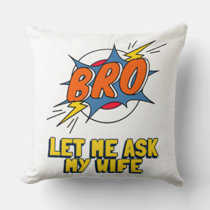 Coussin Retro Laisse-Moi Demander À Ma Femme