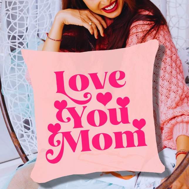 Coussin Retro Super 70's Theme Love You Mom Pink (Créateur téléchargé)