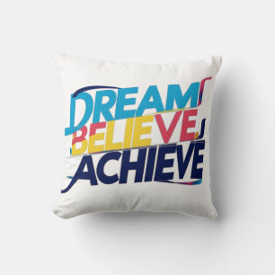 Coussin Rêver, Croire, Atteindre - T-Shirt Motivationnel