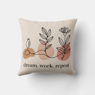 Coussin Rêver. Travailler. Répéter