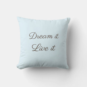 Coussin Rêvez-vous de le vivre Jeter l'oreiller