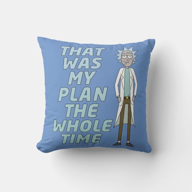 Coussin RICK ET MORTY™ | C'Était Mon Plan Tout Le Temps (Recto)