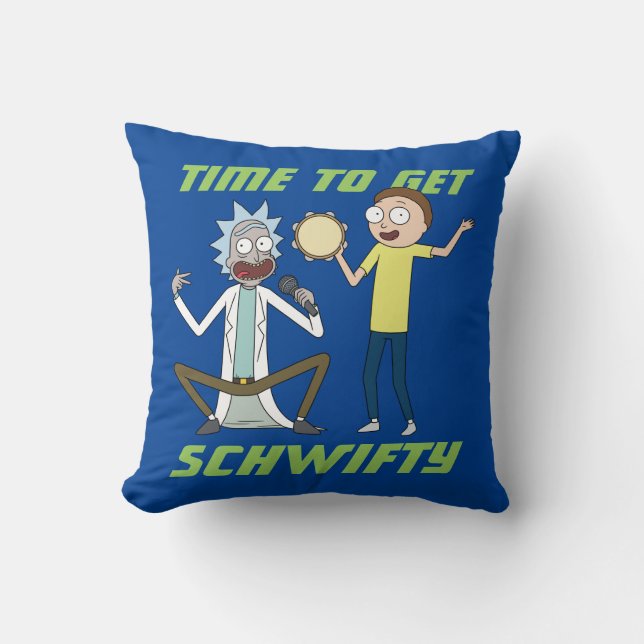 Coussin RICK ET MORTY™ | Il Est Temps D'Obtenir Schwifty (Recto)