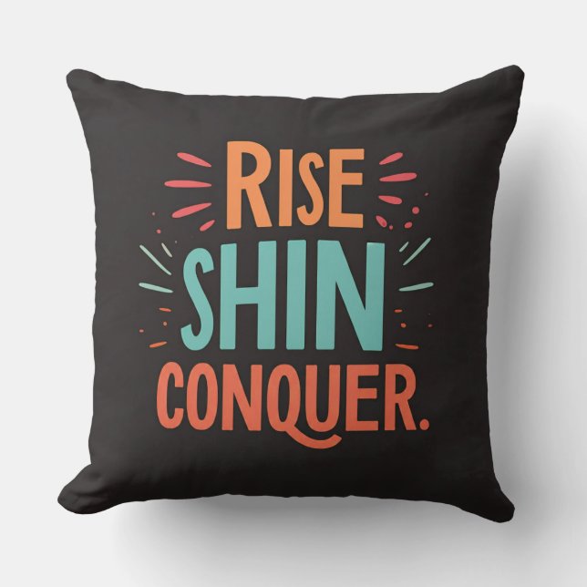 Coussin Rise Shine Conquer (Recto)