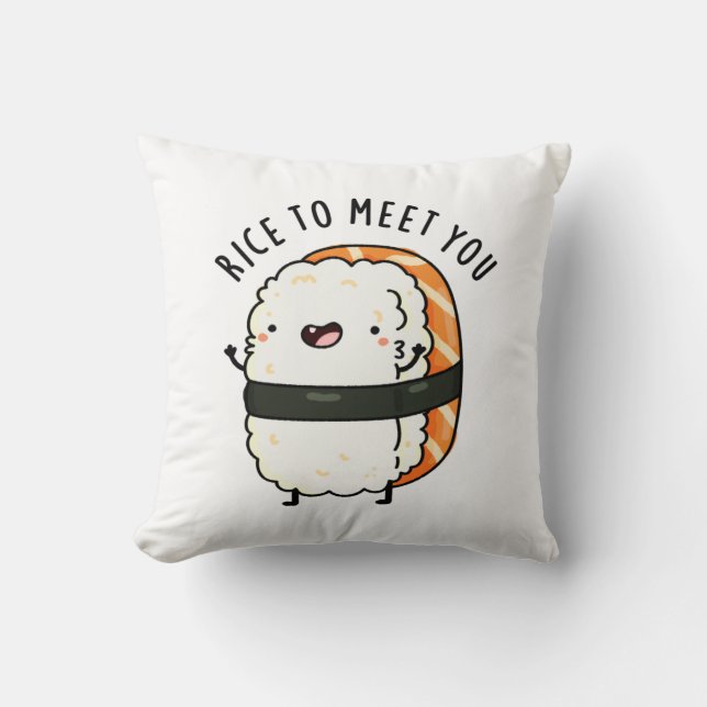 Coussin Riz Pour Vous Rencontrer Drôle Sushi Pun (Recto)