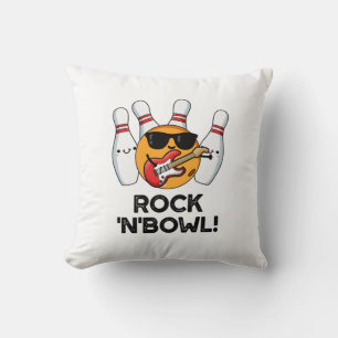 Coussin Rock Et Bowl Drôle Bowling Pun