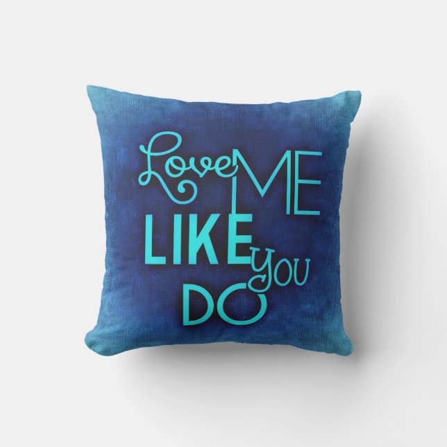 Coussin Romantic Love Me Like You Do Blue Valentine's Day (Recto)