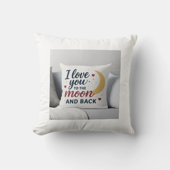 Coussin romantique "Je t'aime à la Lune et au fond (Recto)