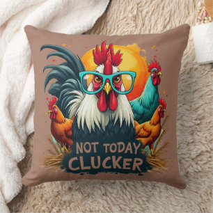 Coussin Rooster amusant "Pas aujourd'hui Clucker" Farm Lif