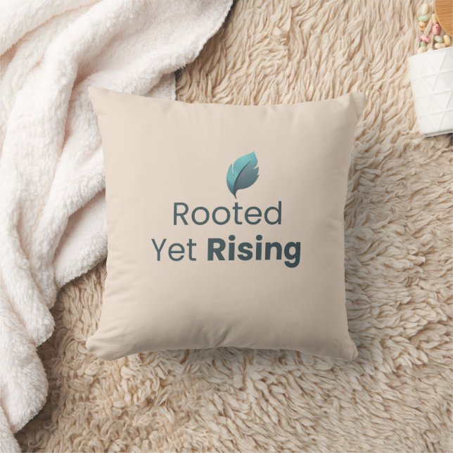 Coussin Rooted Yet Rising Minimal Motivational ThrowPillow (Couverture)