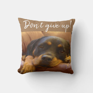 Coussin Rottweiler Puppy n'abandonne pas
