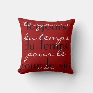 Coussin Rouge Noir "Toujours du temps pour un peu de vin"