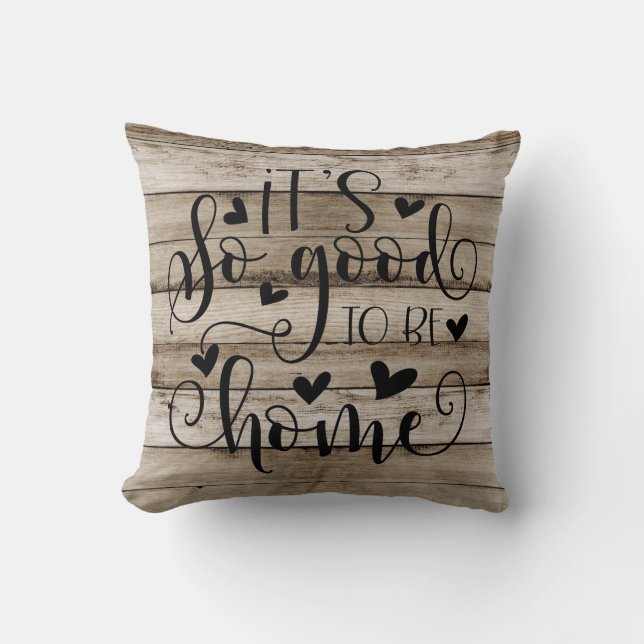 Coussin Rustique C'est Si Bon D'être Chez Soi (Recto)