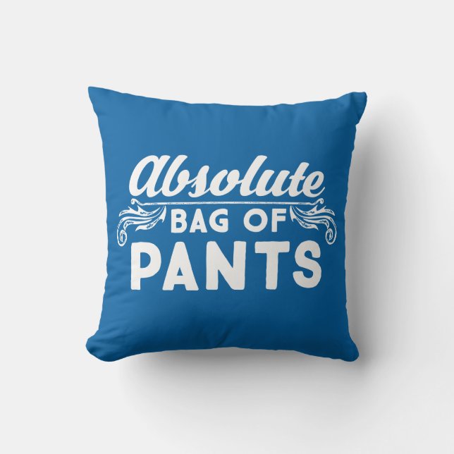Coussin Sac Absolu De Pantalon (Recto)