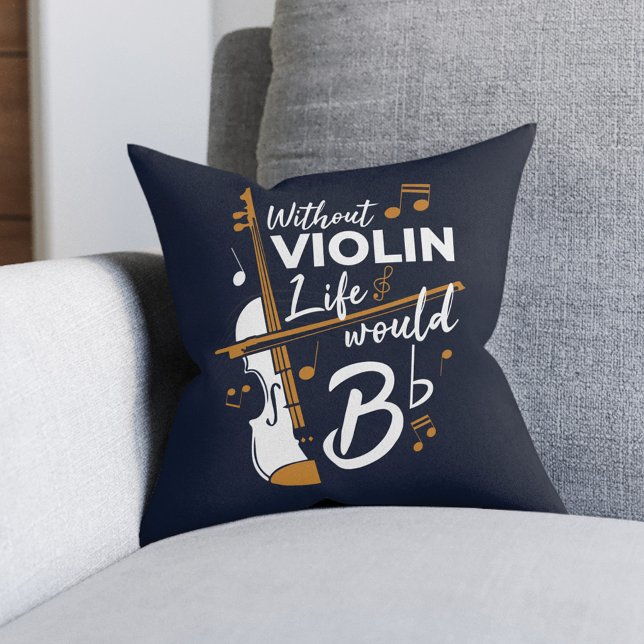 Coussin Sans Violon La Vie Serait Plat Musicien (Cute Violinist Navy Blue Throw Pillow with funny saying)