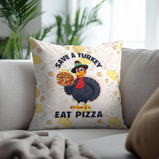 Coussin Save A Turkey Eat Pizza Funny Happy Thanksgiving (Créateur téléchargé)
