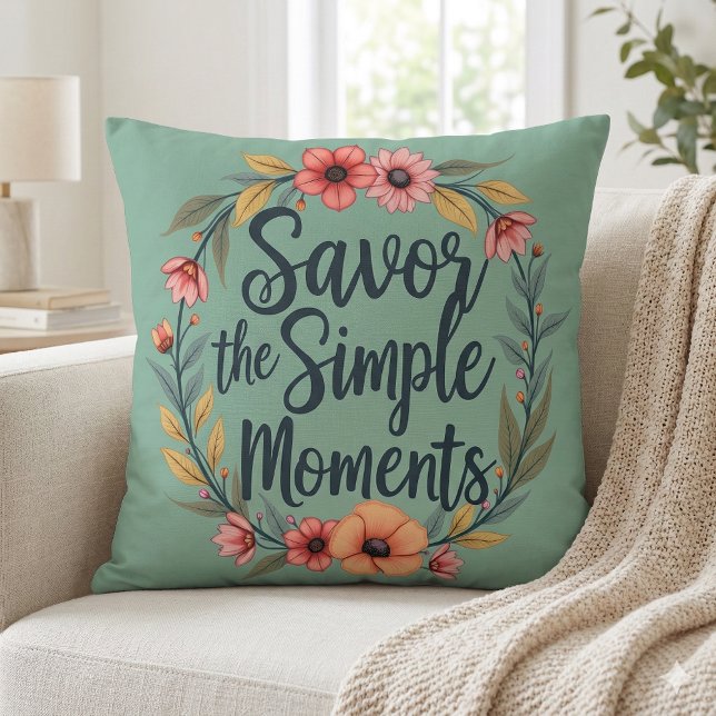 Coussin Savourez les moments simples Citation florale Boho (Savor the Simple Moments Boho Floral Quote Throw Pillow Mockup A)