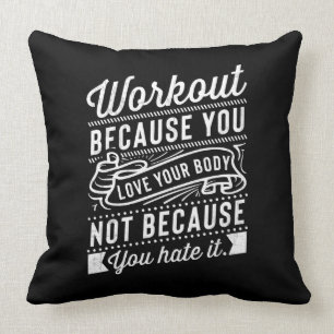 Coussin Séance d'entraînement puisque vous aimez votre