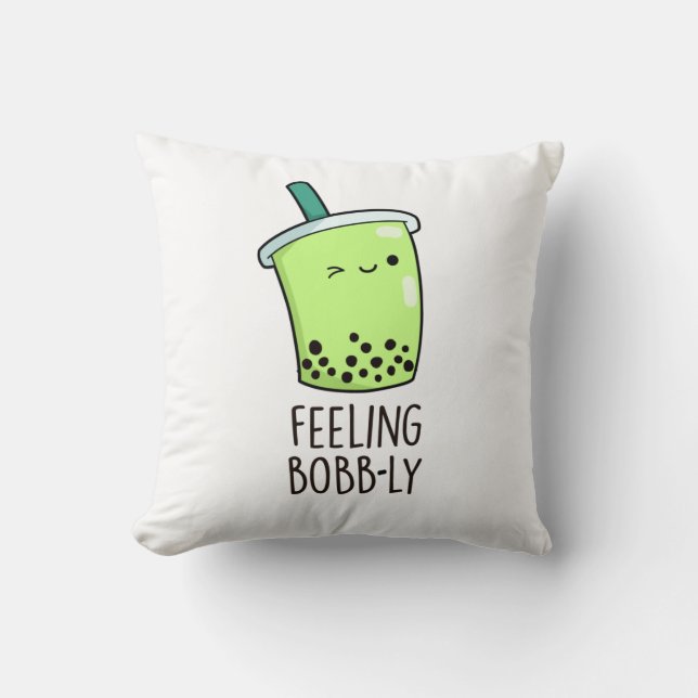 Coussin Sentiment Bobb-ly drôle Boba Tea Pun (Recto)