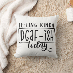 Coussin Sentiment drôle comme si on s'en fichait - UN PEU