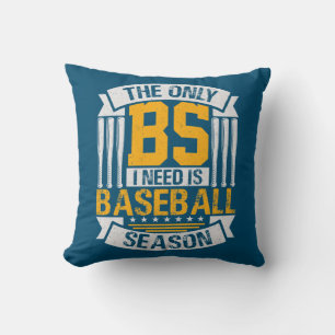 Coussin Seule BS dont j'ai besoin est la saison de basebal
