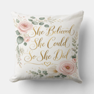 Coussin She Believed She Could Pillow