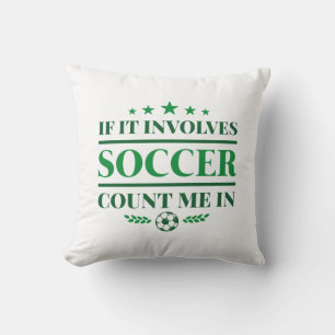 Coussin Si cela concerne le football, comptez sur moi