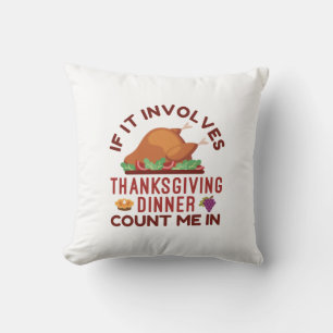 Coussin Si Cela Impliquait Thanksgiving Diner Comptez-Moi 