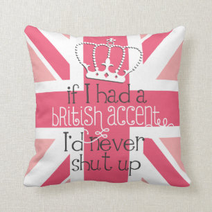 Coussin Si j'avais un accent britannique je ne fermerais