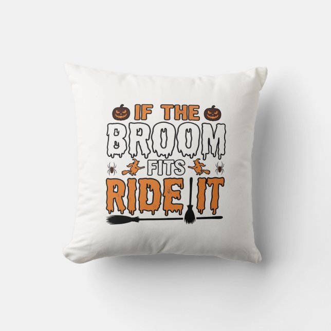 Coussin Si le balai convient, chevauche-le Chemise de sorc (Recto)