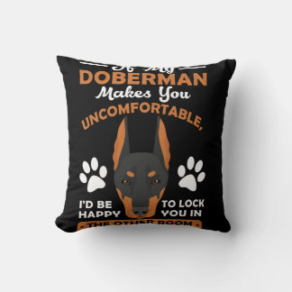 Coussin Si Mon Doberman Vous Rend Inconfortable