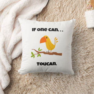 Coussin Si On Le Peut. ...Toucan, Drôle Pun Caricature