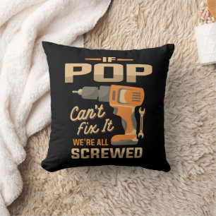 Coussin Si Pop Cant Fixer It Funky Handyman Grand-pa