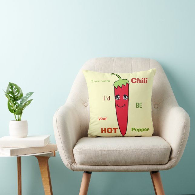 Coussin Si tu étais CHILI, je serais ton POIVRE CHAUD (Chaise)