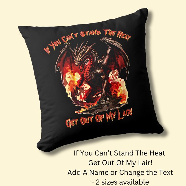 Coussin Si tu ne peux pas supporter la chaleur, sors de ma (Créateur téléchargé)
