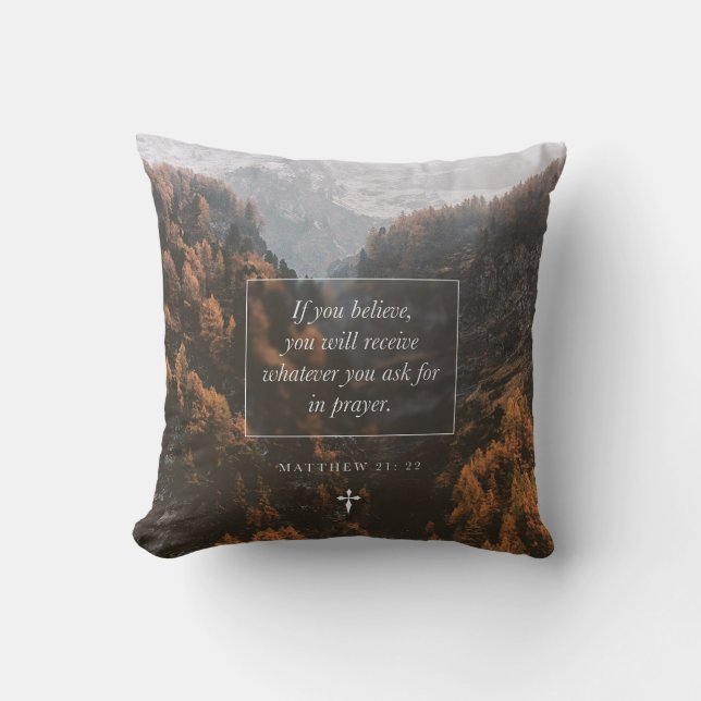 Coussin Si vous croyez Matthieu 21: 22 Foi Verset biblique (Recto)