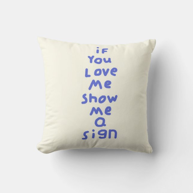 Coussin si vous m'aimez, montrez-moi un panneau texte art (Recto)